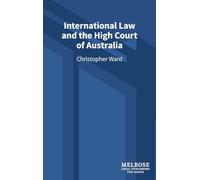 International Law and the High Court of Australia