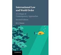 International Law and World Order: A Critique of Contemporary Approaches
