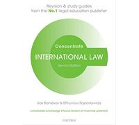 International Law Concentrate Law Revision and Study Guide 2/e