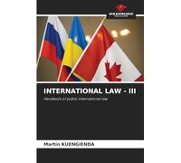 International Law - III: Handbook of public international law