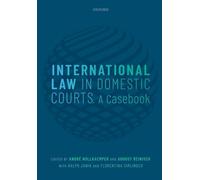 International Law in Domestic Courts: A Casebook – Oxford University Press