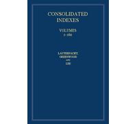 International Law Reports, Consolidated Index 3 Volume Hardback Set: Volumes 1-160