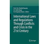 International Laws and Regulations Through Conflicts and Crisis in the 21st Century