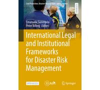 International Legal and Institutional Frameworks for Disaster Risk Management