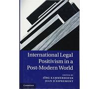 International Legal Positivism in a Post-Modern World