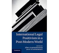 International Legal Positivism in a Post-Modern World