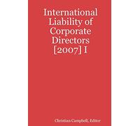 International Liability of Corporate Directors [2007] I: 1