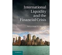 International Liquidity and the Financial Crisis