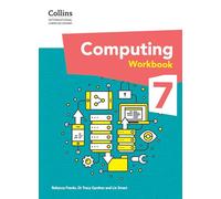 International Lower Secondary Computing Workbook: Stage 7 (Collins International Lower Secondary Computing)