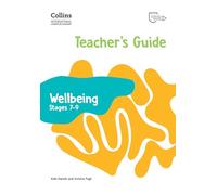 International Lower Secondary Wellbeing Teacher's Guide Stages 7-9 (Collins International Lower Secondary Wellbeing)