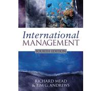 International Management 4th edition by Mead, Richard, Andrews, Tim G. (2009) Paperback