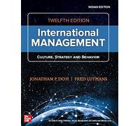 INTERNATIONAL MANAGEMENT: CULTURE STRATEGY AND BEHAVIOR | 12TH EDITION