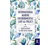International Marine Environmental Law and Policy