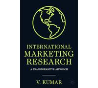 International Marketing Research: A Transformative Approach