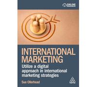 International Marketing: Utilize a Digital Approach in International Marketing Strategies