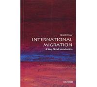 International Migration : A Very Short Introduction