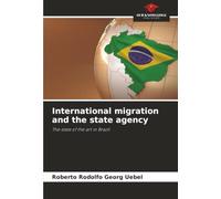 International migration and the state agency: The state of the art in Brazil