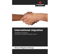 International migration: Clandestine emigration.Cameroon and public migration action