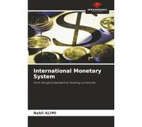International Monetary System: from the gold standard to floating currencies