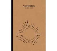 International Morse Code Notebook: Lined Paper Journal | Kraft Cover with Morse Alphabet Chart