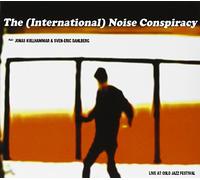 International Noise Conspiracy - Live at Oslo Jazz Festival