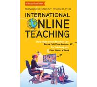 International Online Teaching: How High-School Teachers Can Earn Full-Time Income by Teaching Just Four Hours a Week