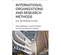International Organizations and Research Methods: An Introduction