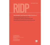 International Perspectives on AI: Challenges for Judicial Cooperation and International Humanitarian and Criminal Law: (International Colloquium ... - Revue Internationale de Droit Pénal, 96.1)