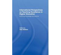 International Perspectives on Teaching Excellence in Higher Education: Improving Knowledge and Practice