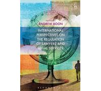 International Perspectives on the Regulation of Lawyers and Legal Services