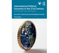 International Political Economy in the 21st Century : Contemporary Issues and Analyses