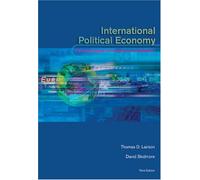 International Political Economy: The Struggle for Power and Wealth