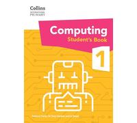 International Primary Computing – Student's Book: Stage 1 (Collins International Primary Computing)