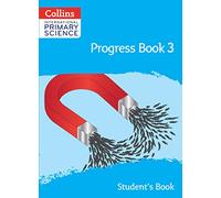 International Primary Science Progress Book Student’s Book: Stage 3: Progress Book 3 (Student's Book) (Collins International Primary Science)
