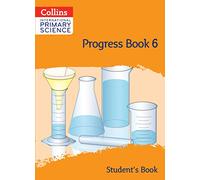 International Primary Science Progress Book: Stage 6 – Progress Book 6 (Student's Book) – Collins
