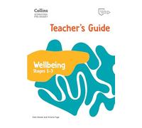 International Primary Wellbeing Teacher's Guide: Stages 1-3 (Collins International Primary Wellbeing)