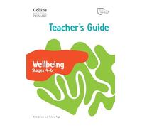 International Primary Wellbeing Teacher's Guide Stages 4-6 (Collins International Primary Wellbeing)