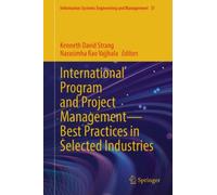 International Program and Project Management - Best Practices in Selected Industries
