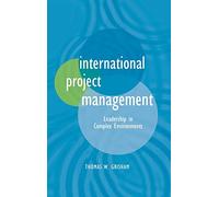 International Project Management: Leadership in Complex Environments
