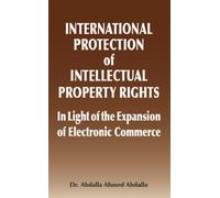 International Protection of Intellectual Property Rights: In Light of the Expansion of Electronic Commerce