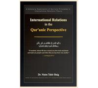 International Relations in the Qur'anic Perspective