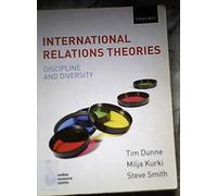 [(International Relations Theories : Discipline and Diversity)] [Edited by Timothy Dunne ] published on (January, 2007)