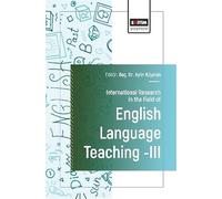 International Research in the Field of English Language Teaching III