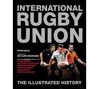 International Rugby Union The Illustrated History