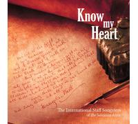 International Staff Songsters Of The Salvation Army - Know My Heart