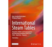 International Steam Tables: Properties of Water and Steam based on the Industrial Formulation IAPWS-IF97