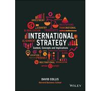 International Strategy: Context, Concepts and Implications