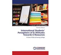 International Students’ Perceptions of & Attitudes Towards E-Resources: A Case of Oslo University College