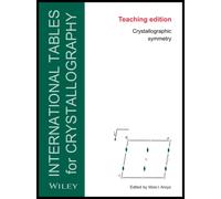 International Tables for Crystallography : Crystallographic Symmetry, Teaching Edition