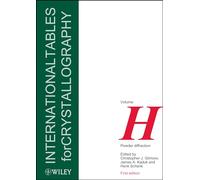 International Tables for Crystallography, Volume H: Powder Diffraction (IUCr Series. International Tables for Crystallography)